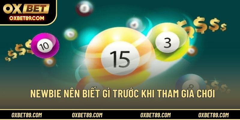 Newbie nên biết gì trước khi tham gia chơi