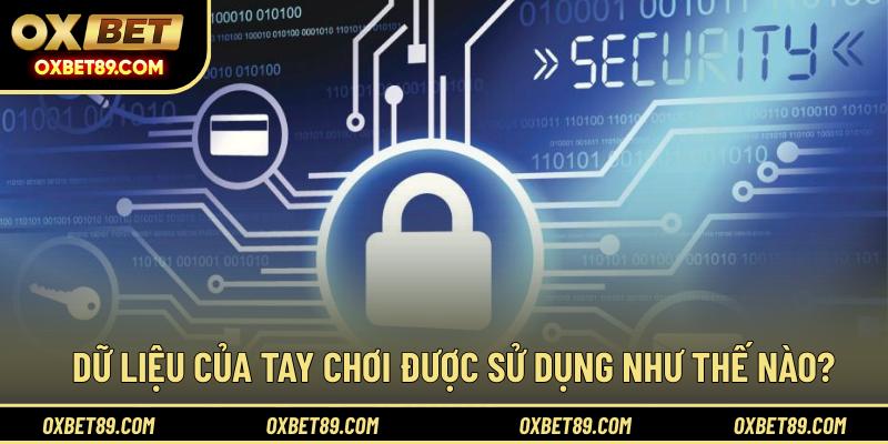 Dữ liệu của tay chơi được sử dụng như thế nào?