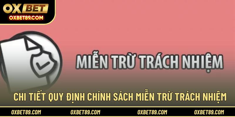 Chi tiết quy định chính sách miễn trừ trách nhiệm