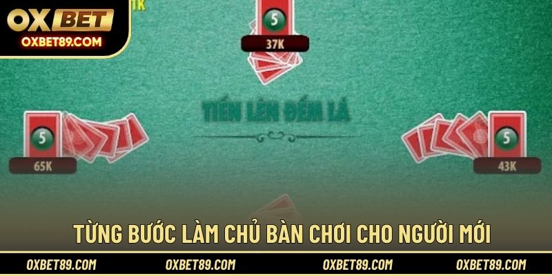 Từng bước làm chủ bàn chơi cho người mới